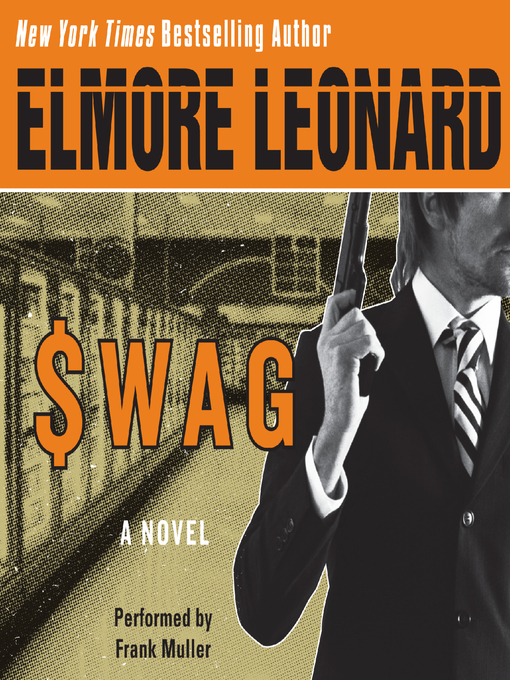 Title details for Swag by Elmore Leonard - Available